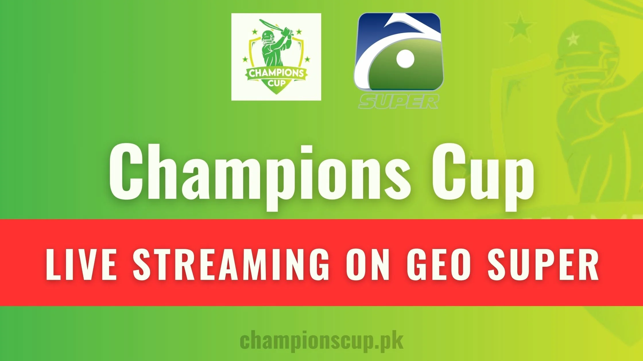 GEO Super LIVE Streaming of Pakistan Champions T20 Cup